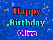 Happy Birthday Olive GIF: An exciting blue glittered animated happy birthday gif with sparkles, glitter, and 3 lines of text with name to customize.