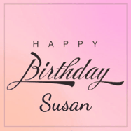 Happy Birthday Susan GIF: A beautiful birthday cake gif with animated sparkles and glitter Happy Birthday Name you can customize