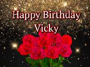 Happy Birthday Vicky GIF: A beautiful birthday gif with a bouquet of flowers and animated hearts on a black and glitter background.