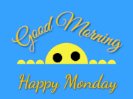 Happy Monday GIF, number 107