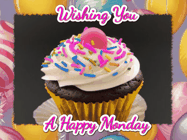 Happy Monday GIF, number 20: A cupcake gif with text and happy face emojis floating up from the cupcake