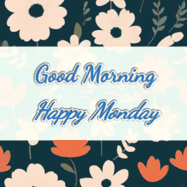 Happy Monday GIF, number 52