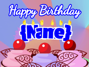 Happy Birthday GIF:Cake and Lettered Birthday Candles