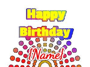 Happy Birthday GIF:Rainbow Dots Birthday Sticker