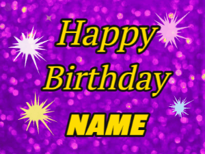 Happy Birthday GIF of purple glitter, colorful sparkles, and 3 lines of text to customize.