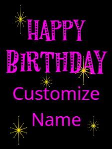 Retro happy birthday GIF with 2 lines of text you can customize on a black background with animated twinkles.