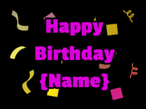 Happy Birthday GIF:Happy Birthday with Confetti