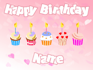 Pink animated birthday gif with 5 cupcakes and candles and animated text you can customize with name.