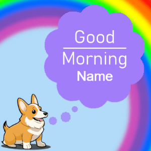 GIF: Cute Corgi Good Morning Rainbow