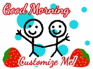 GIF: Good Morning Strawberries with 2 friends