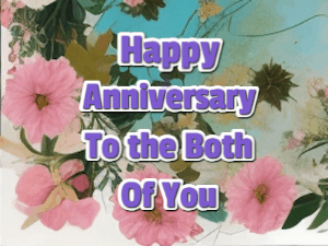 GIF: Anniversary to Both Of You Hearts