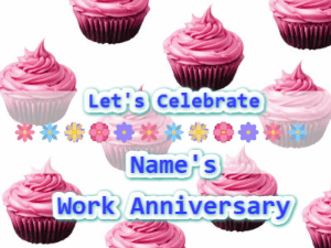 GIF: Work Anniversary with Cupcakes
